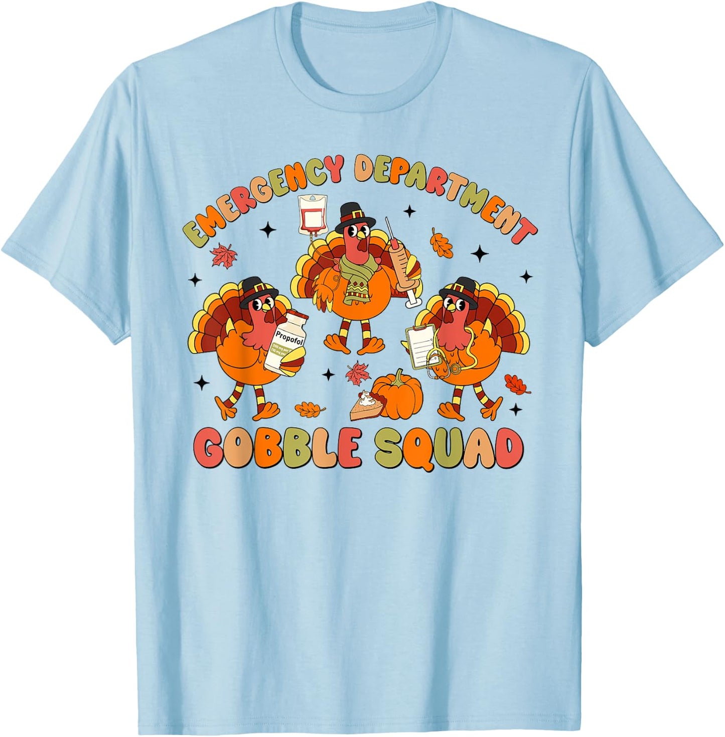 Emergency Department Thanksgiving Gobble Squad Turkey T-Shirt - T-Shirt | Light Blue