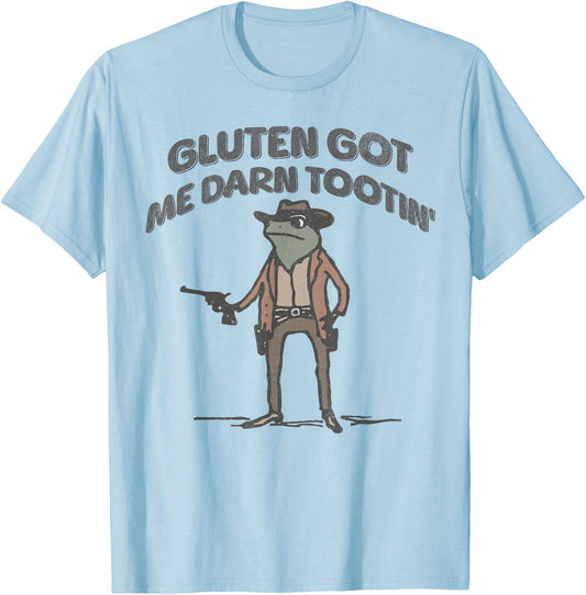 Funny Frog Meme Gluten Got Me Darn Tootin' Gluten Free Diet T-Shirt - T-Shirt | Light Blue