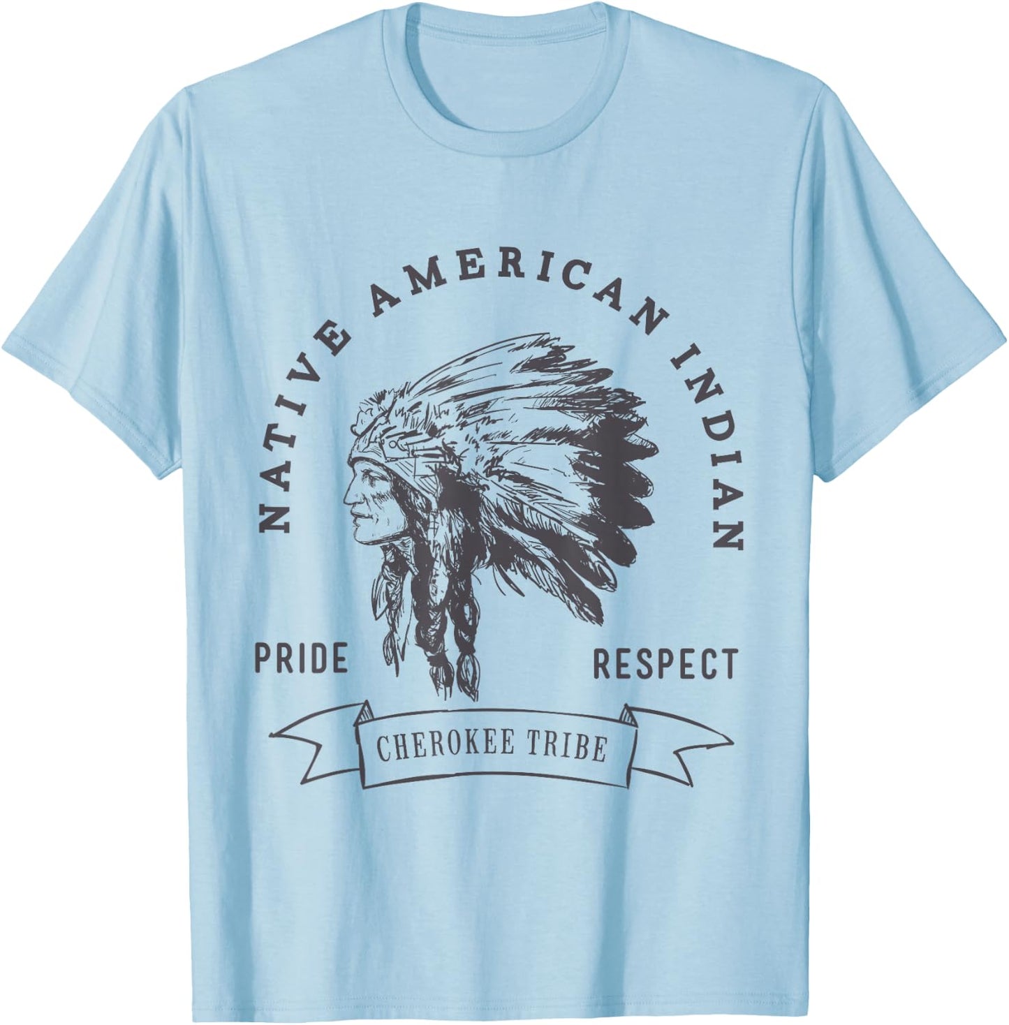 Cherokee Tribe Native American Indian Pride Respect Print T-Shirt - T-Shirt | Light Blue