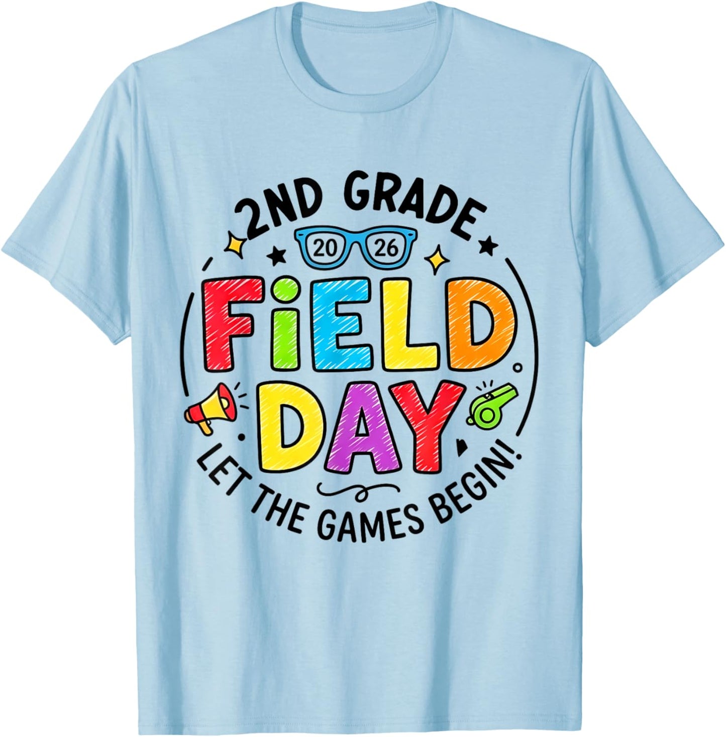 2nd Grade Field Day 2026 Let The Games Begin Teachers Kids T-Shirt - T-Shirt | Light Blue