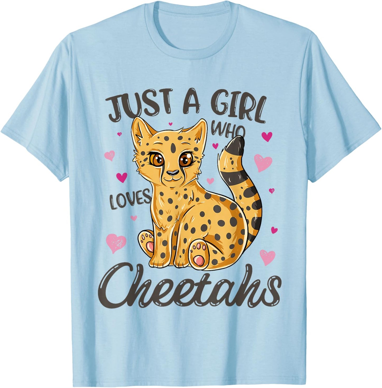 Just A Girl Who Loves Cheetahs Women Cheetah Cat Lover T-Shirt - T-Shirt | Light Blue