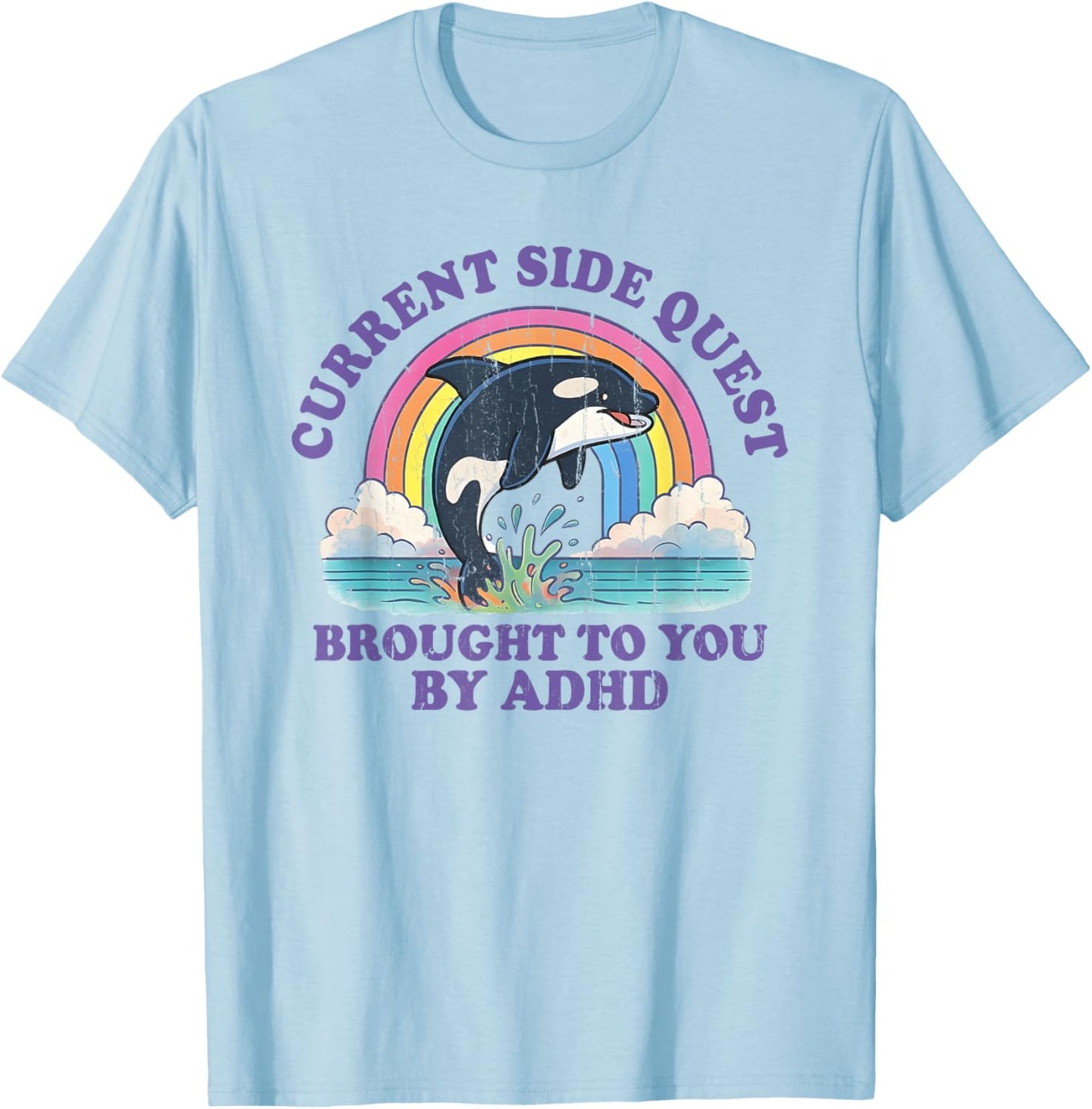 Current Side Quest Brought To You By ADHD T-Shirt - T-Shirt | Light Blue