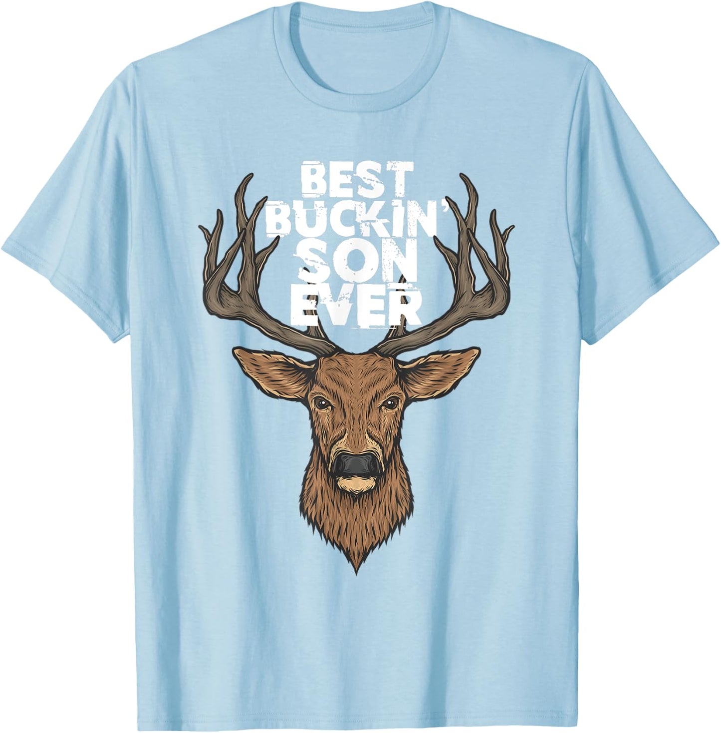 Best Buckin' Son Ever Buck & Deer Hunting Father Son T-Shirt - T-Shirt | Light Blue