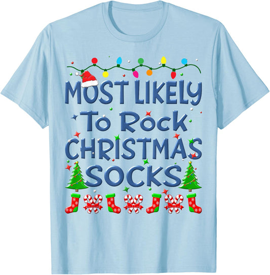 Christmas Most Likely To Rock Christmas Socks Family Kids T-Shirt - T-Shirt | Light Blue