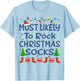 Christmas Most Likely To Rock Christmas Socks Family Kids T-Shirt - T-Shirt | Light Blue
