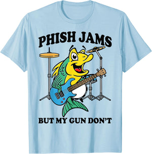 Phish Jams But My Gun Don't Funny Fish T-Shirt - T-Shirt | Light Blue