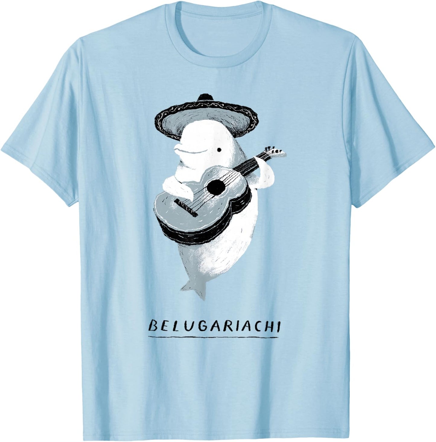 belugariachi, Beluga Whale , Beluga Mariachi T-Shirt - T-Shirt | Light Blue