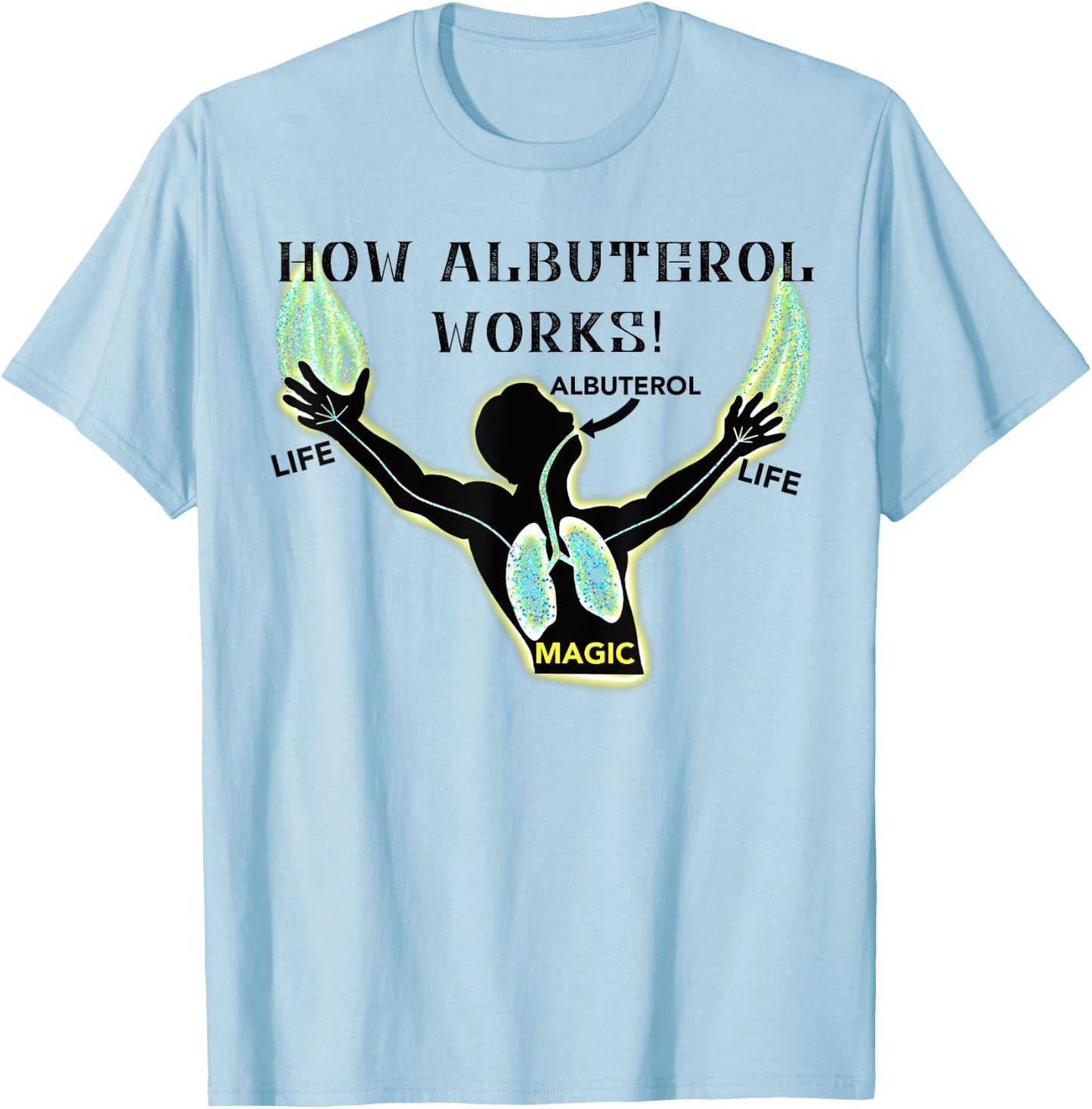 Magical Albuterol Funny Respiratory Therapist Design T-Shirt - T-Shirt | Light Blue