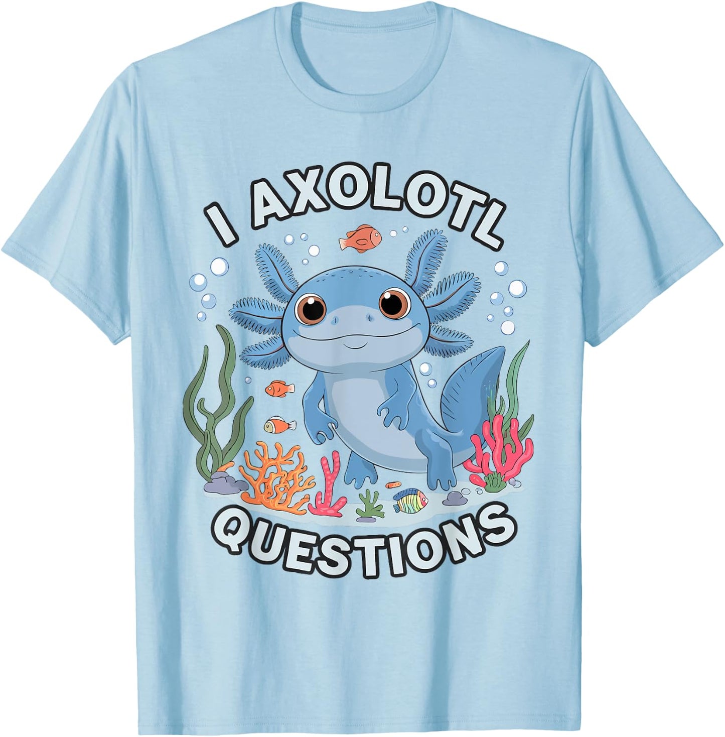 Funny Axolotl Questions Kawaii Axolotl Toddler Kids Boys T-Shirt - T-Shirt | Light Blue
