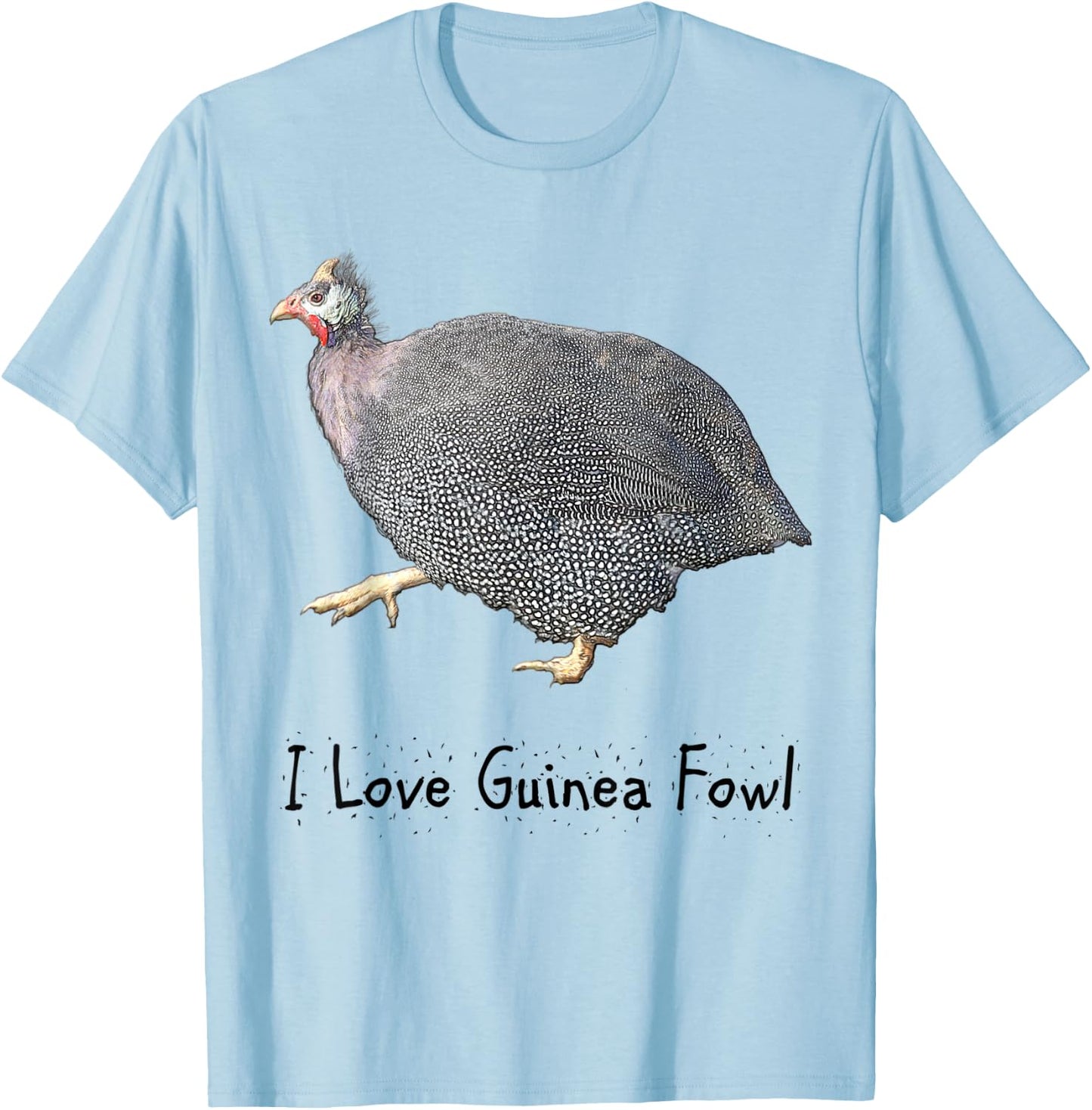 I love guinea fowl keets & poultry & bird lovers funny T-Shirt - T-Shirt | Light Blue