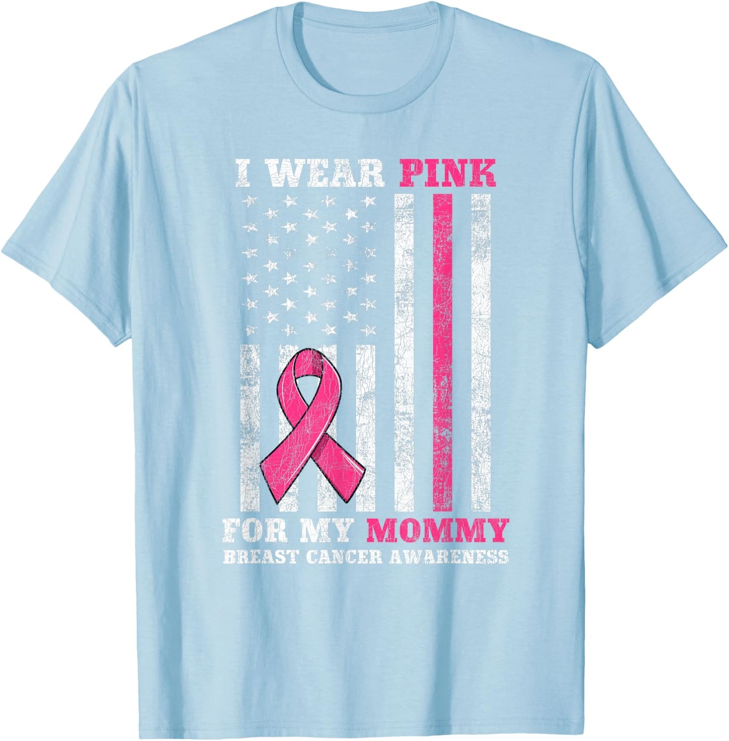 Breast Cancer Pink Ribbon Mom American US Flag Men Women T-Shirt - T-Shirt | Light Blue