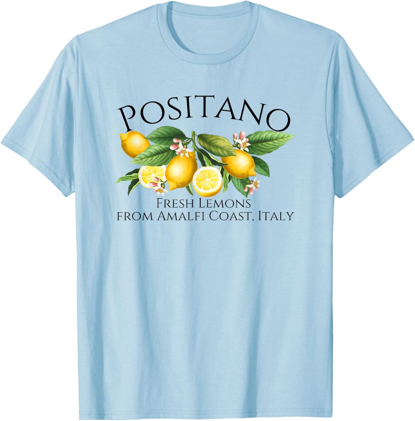 Positano Fresh Lemons From Amalfi Coast Italy Vacation T-Shirt - T-Shirt | Light Blue