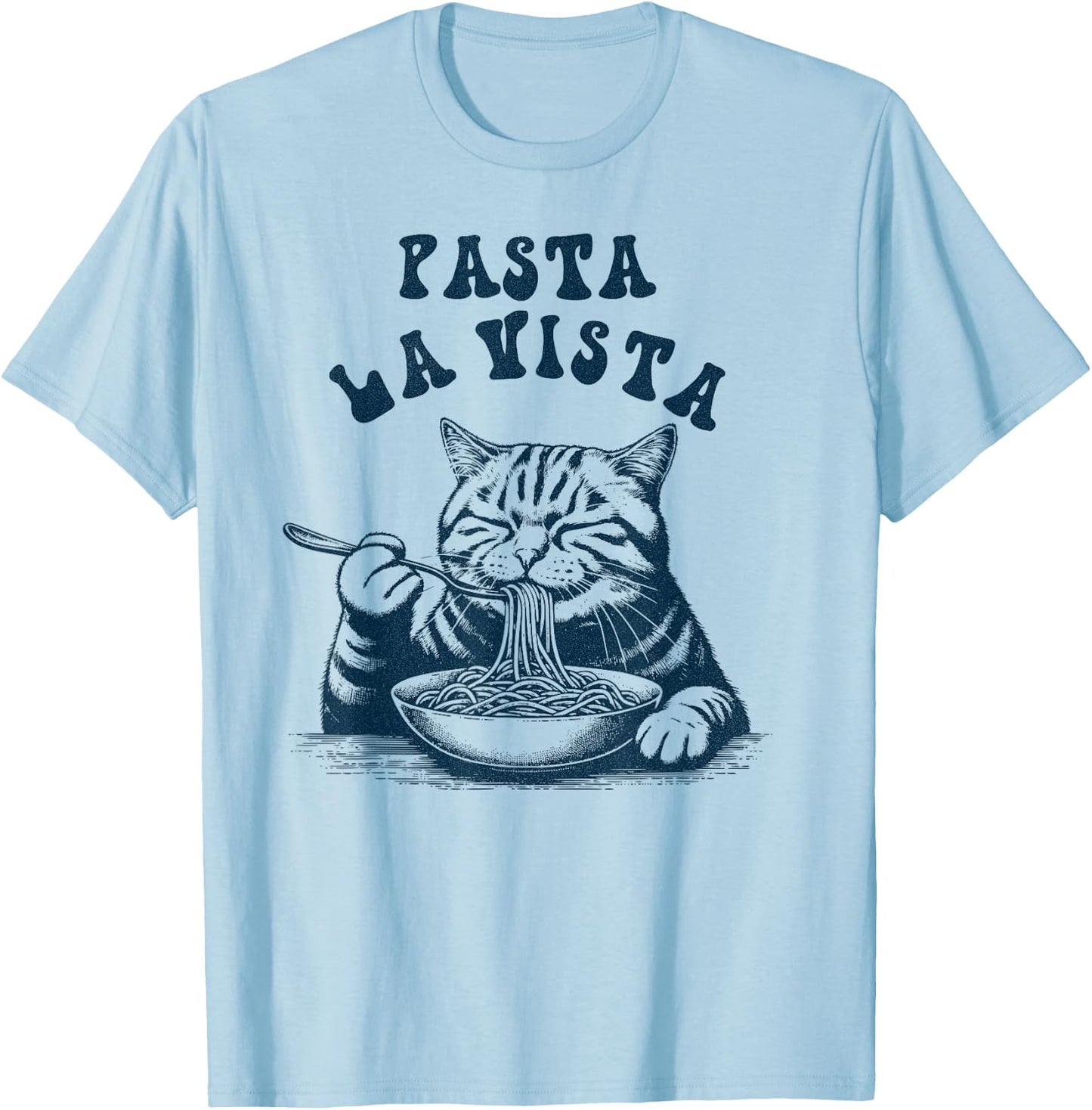 Pasta La Vista Funny Noodles Italian Spaghetti Pasta Cat T-Shirt - T-Shirt | Light Blue
