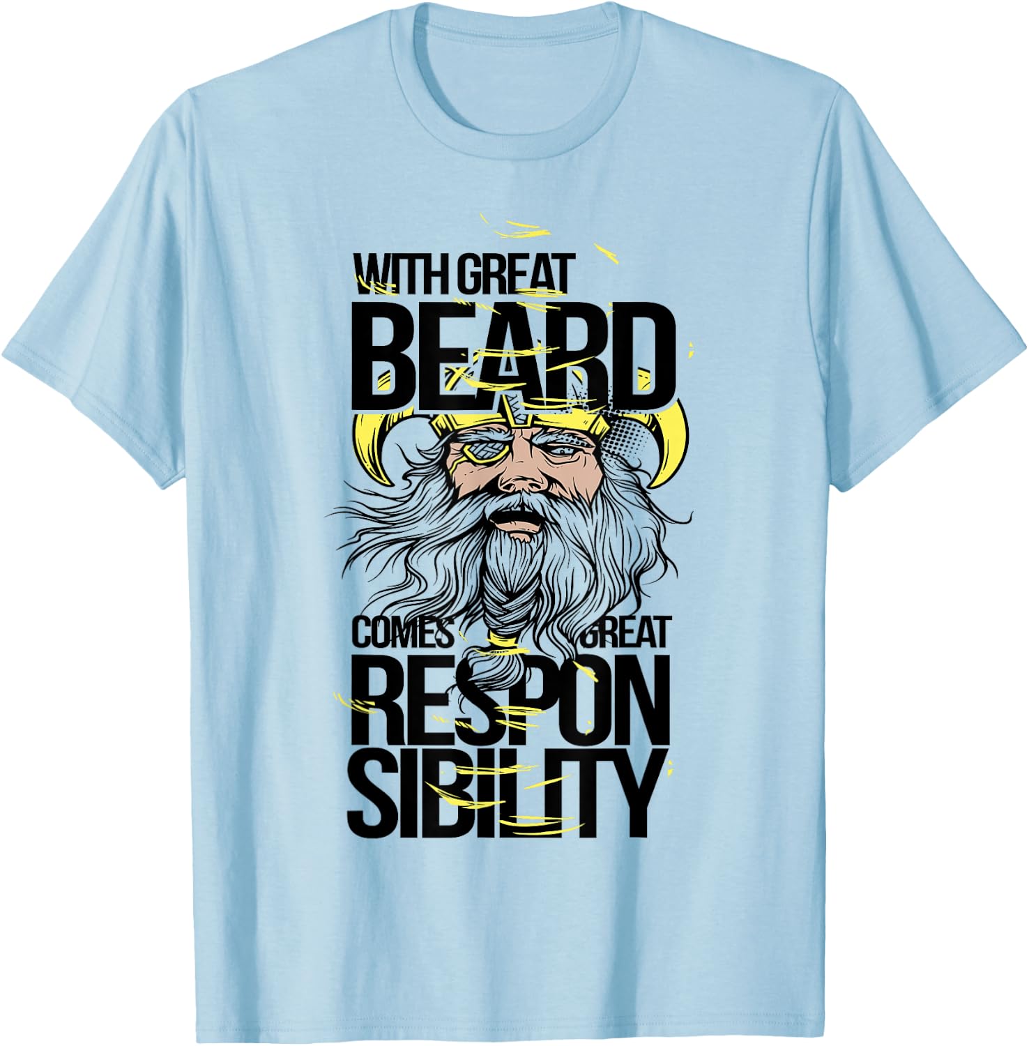 With Great Beard Comes Great Responsibility Funny T-Shirt - T-Shirt | Light Blue
