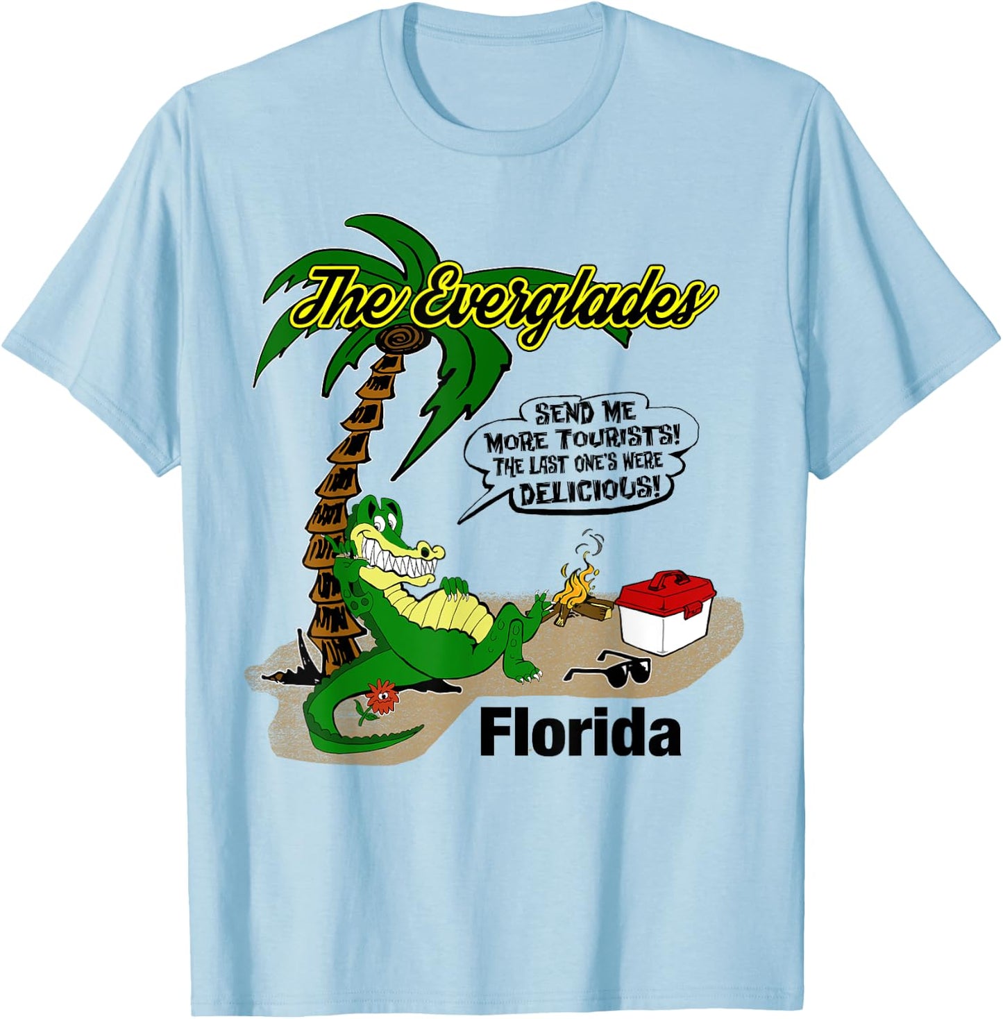 Florida Everglades Send More Tourists Alligator Souvenir T-Shirt - T-Shirt | Light Blue