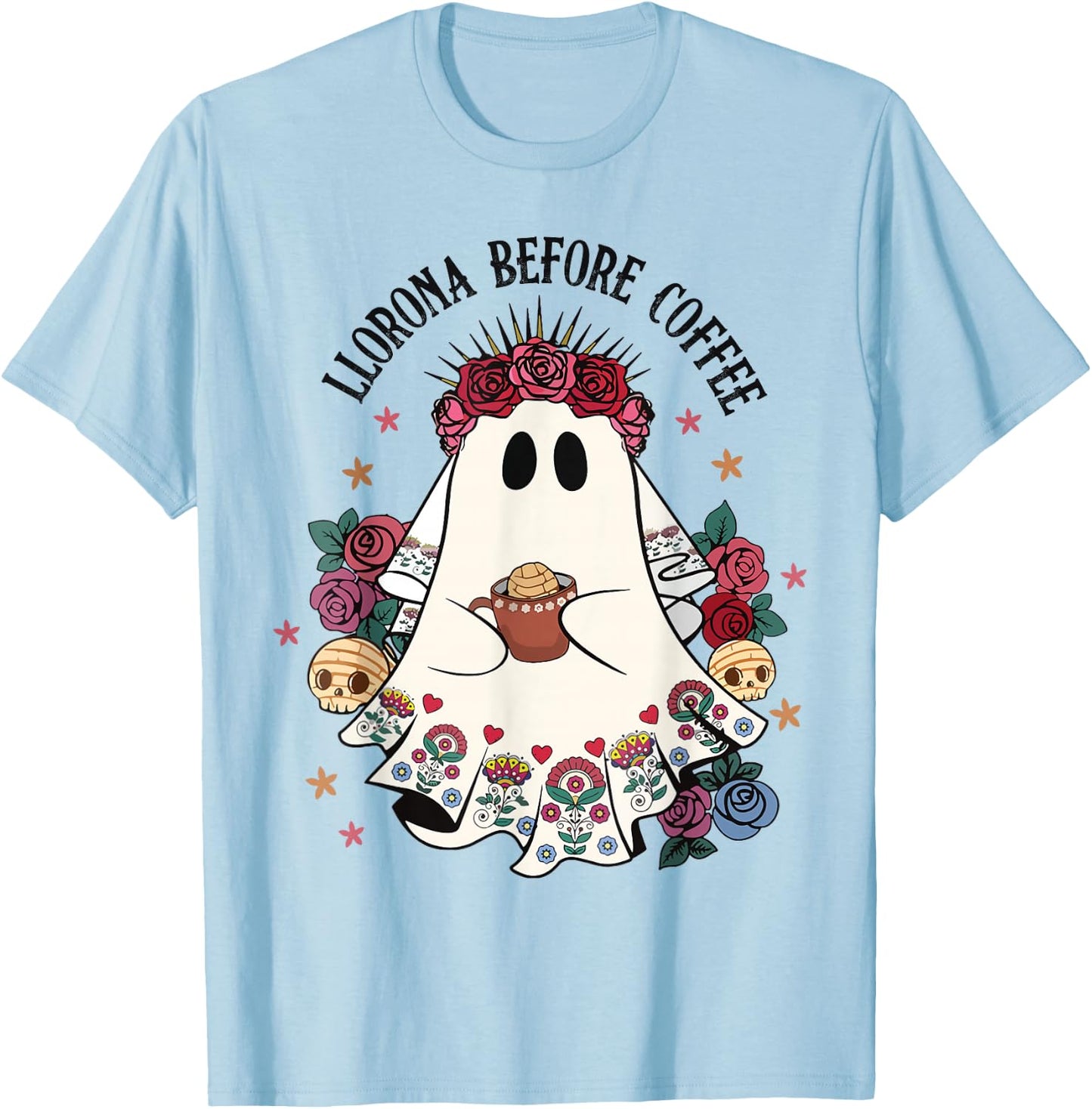 Llorona Before Coffee Lover Cute Mexican Ghost Halloween T-Shirt - T-Shirt | Light Blue