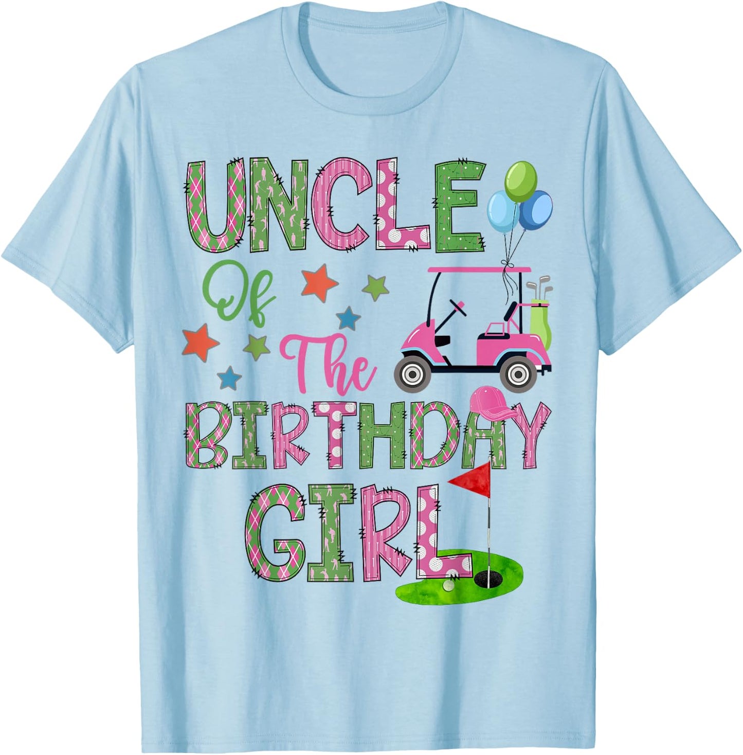 Uncle Of The Birthday Girl Hole In One Golf 1St Bday T-Shirt - T-Shirt | Light Blue