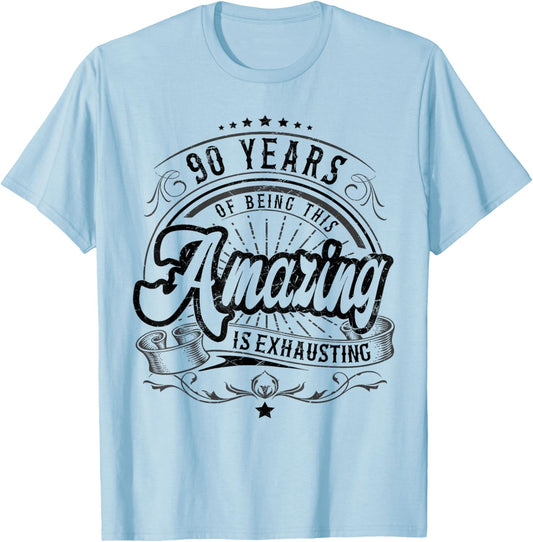 90th Birthday Being This Amazing, Funny 90th Birthday Gifts T-Shirt - T-Shirt | Light Blue