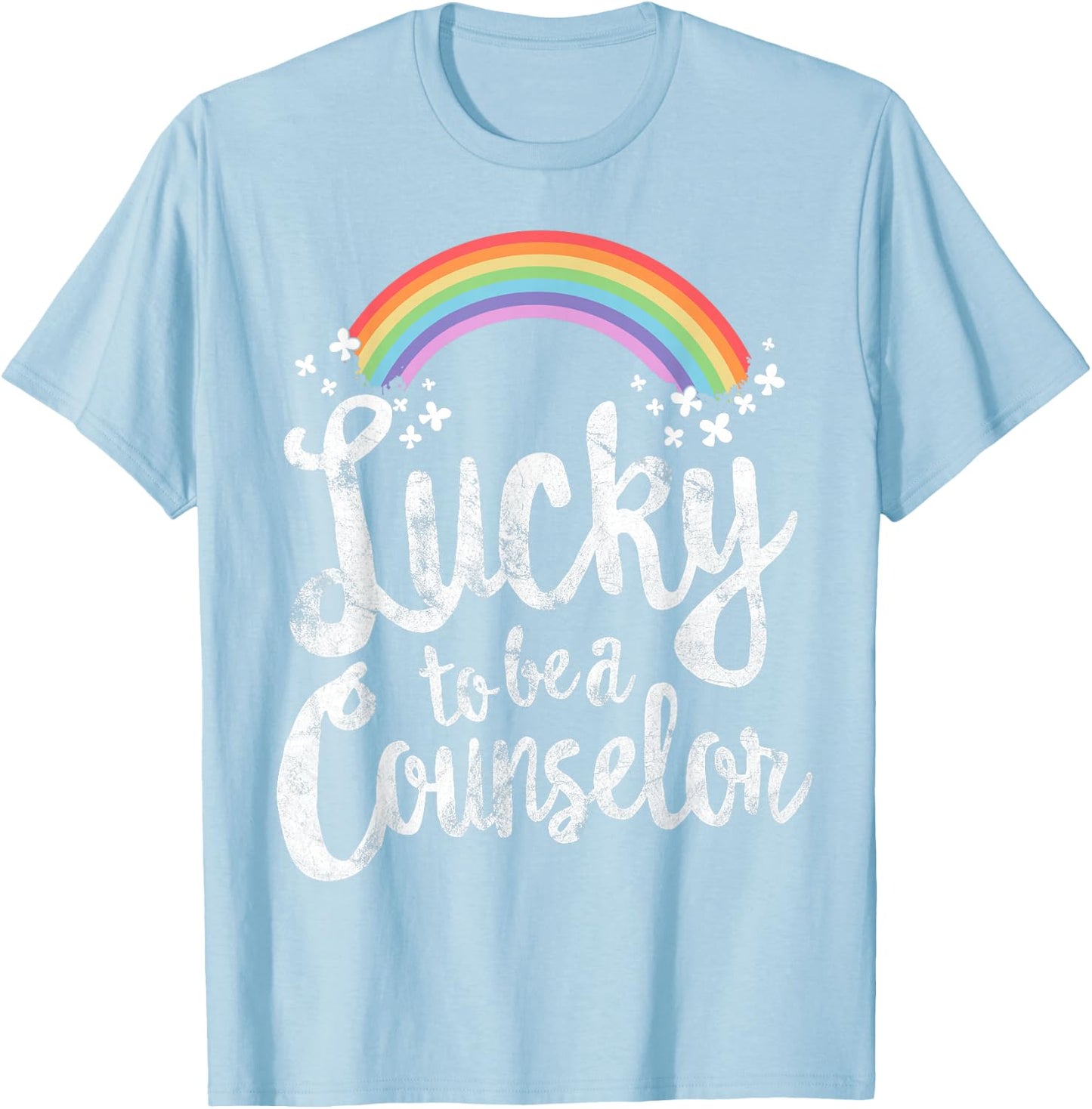 Lucky To Be A Counselor School St Patricks Day Gift T-Shirt - T-Shirt | Light Blue
