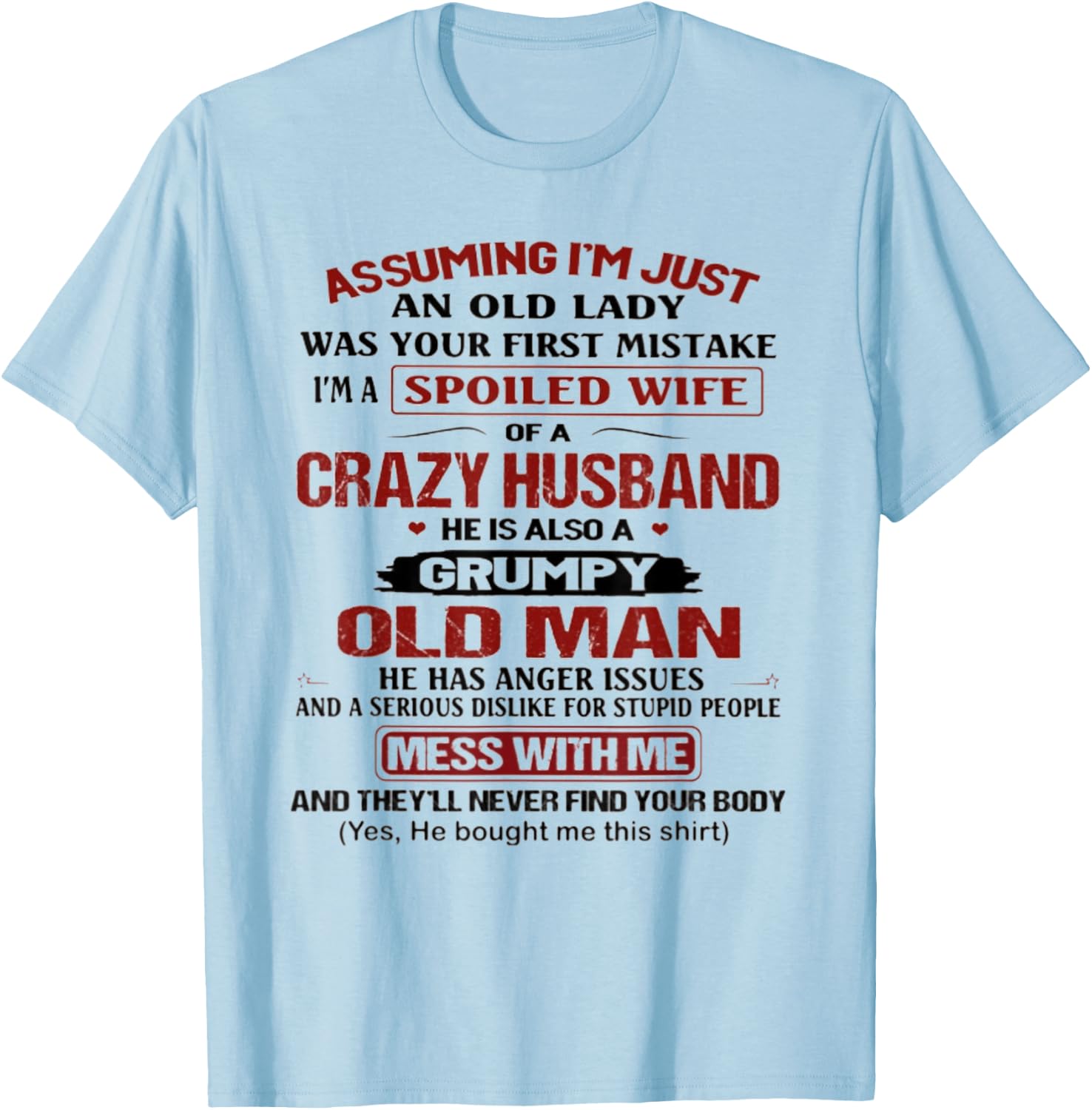 Assuming I'm just an old lady was your first mistake T-Shirt - T-Shirt | Light Blue