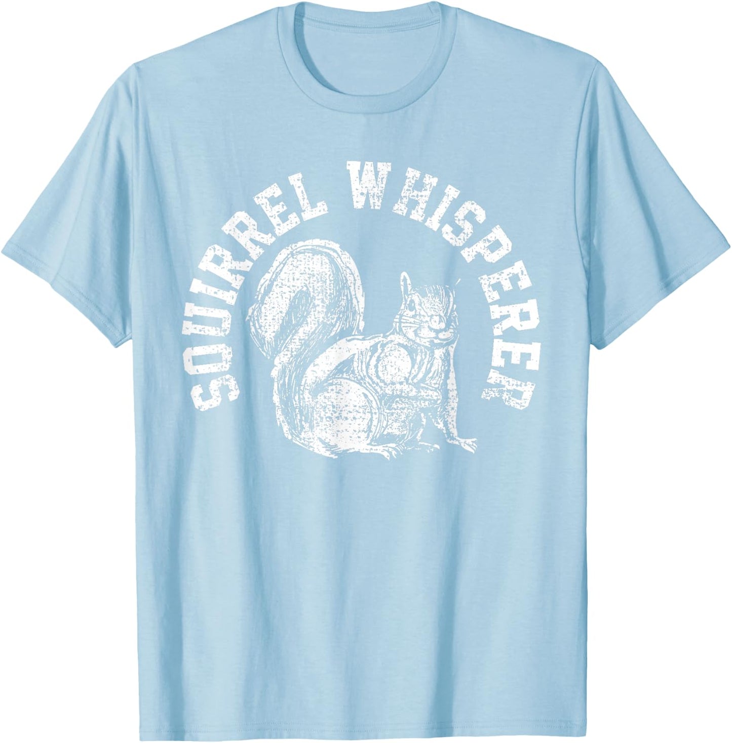 Squirrel Whisperer Spirit Gift T-Shirt - T-Shirt | Light Blue