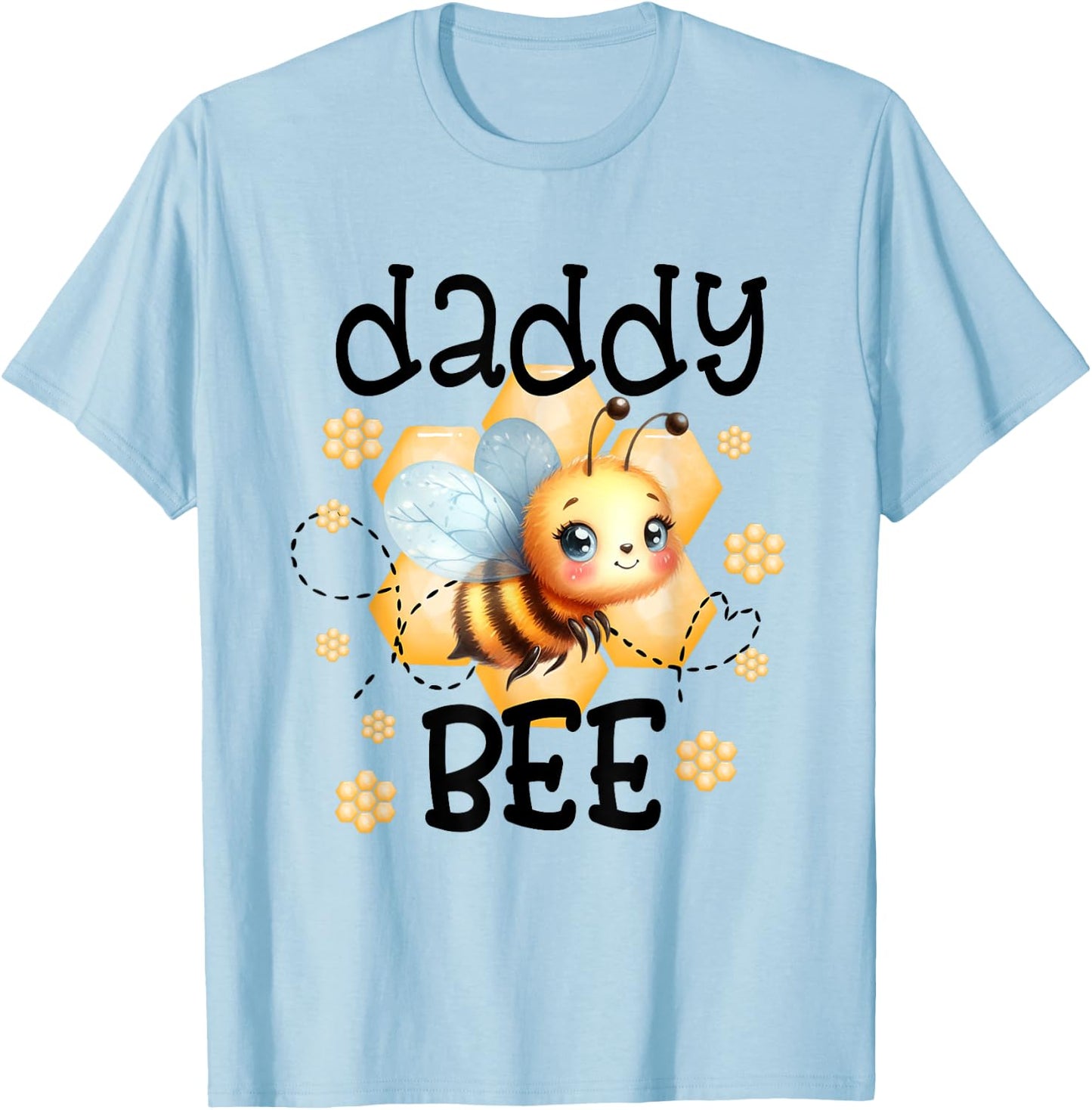 Family Bee Shirts Daddy First Bee Day Outfit Birthday T-Shirt - T-Shirt | Light Blue