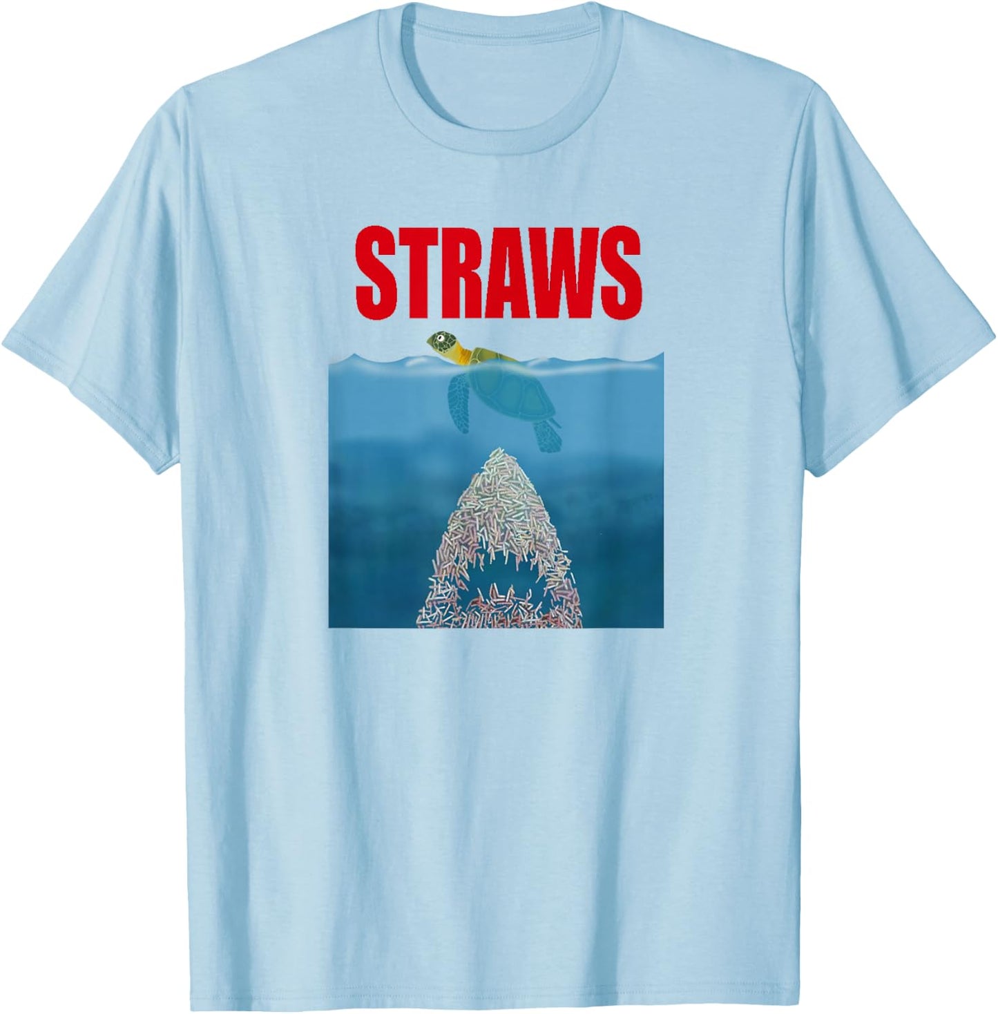 Ban Plastics Straws Save Sea Turtles Save Earth Day T-Shirt - T-Shirt | Light Blue