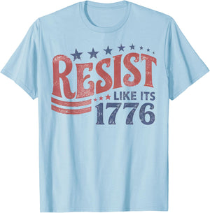 Resist Like its 1776 Liberal 4th of July 250th Anniversary T-Shirt - T-Shirt | Light Blue
