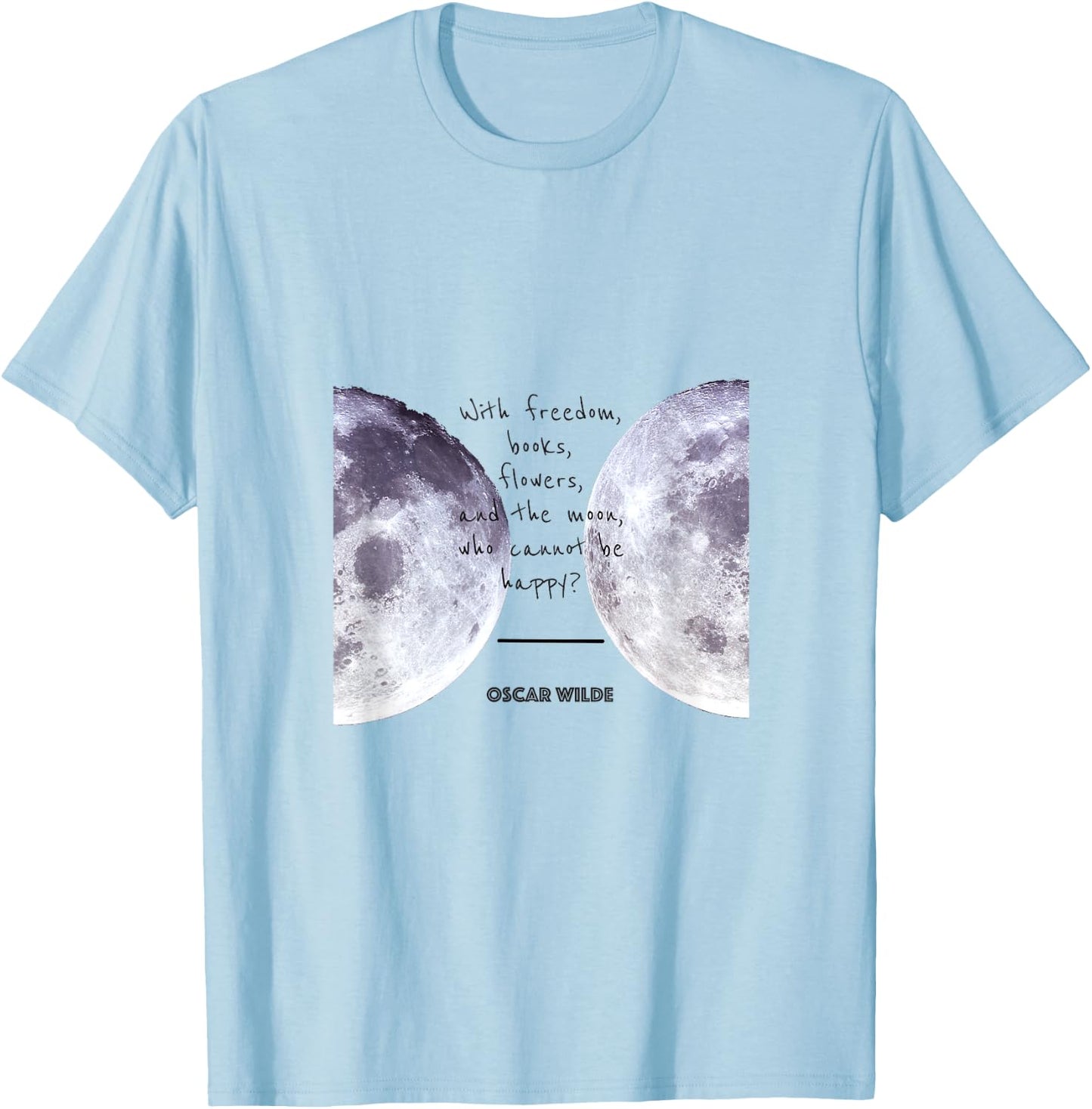 Oscar Wilde "Books, Moon, and Happiness" Quote T-Shirt - T-Shirt | Light Blue