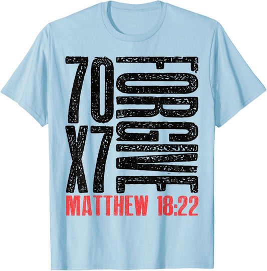 Forgive 70 x 7 Matthew 18:22 T-Shirt - T-Shirt | Light Blue