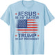 Jesus Is My Savior Trump Is My President Retro Us Flag T-Shirt - T-Shirt | Light Blue