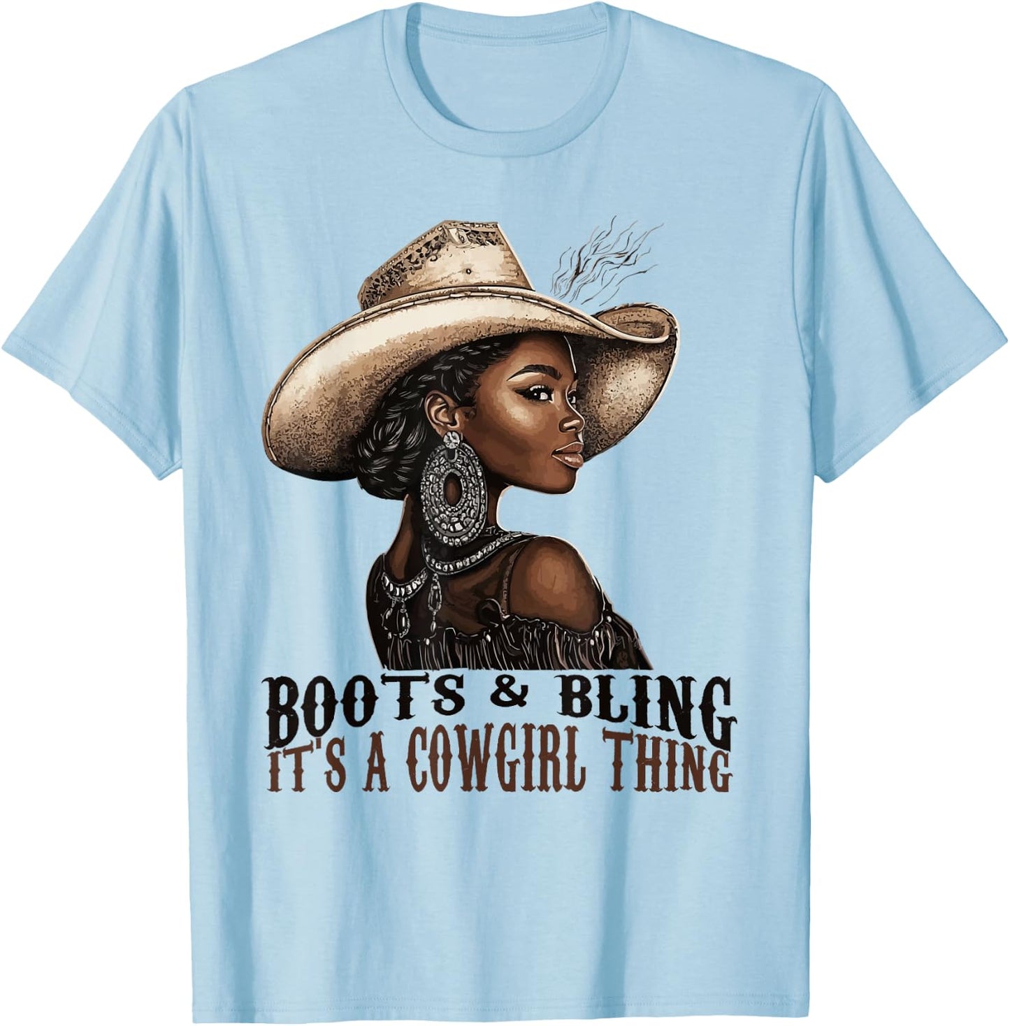 Boots and Bling it's Cowgirl Thing Western Country Melanin T-Shirt - T-Shirt | Light Blue