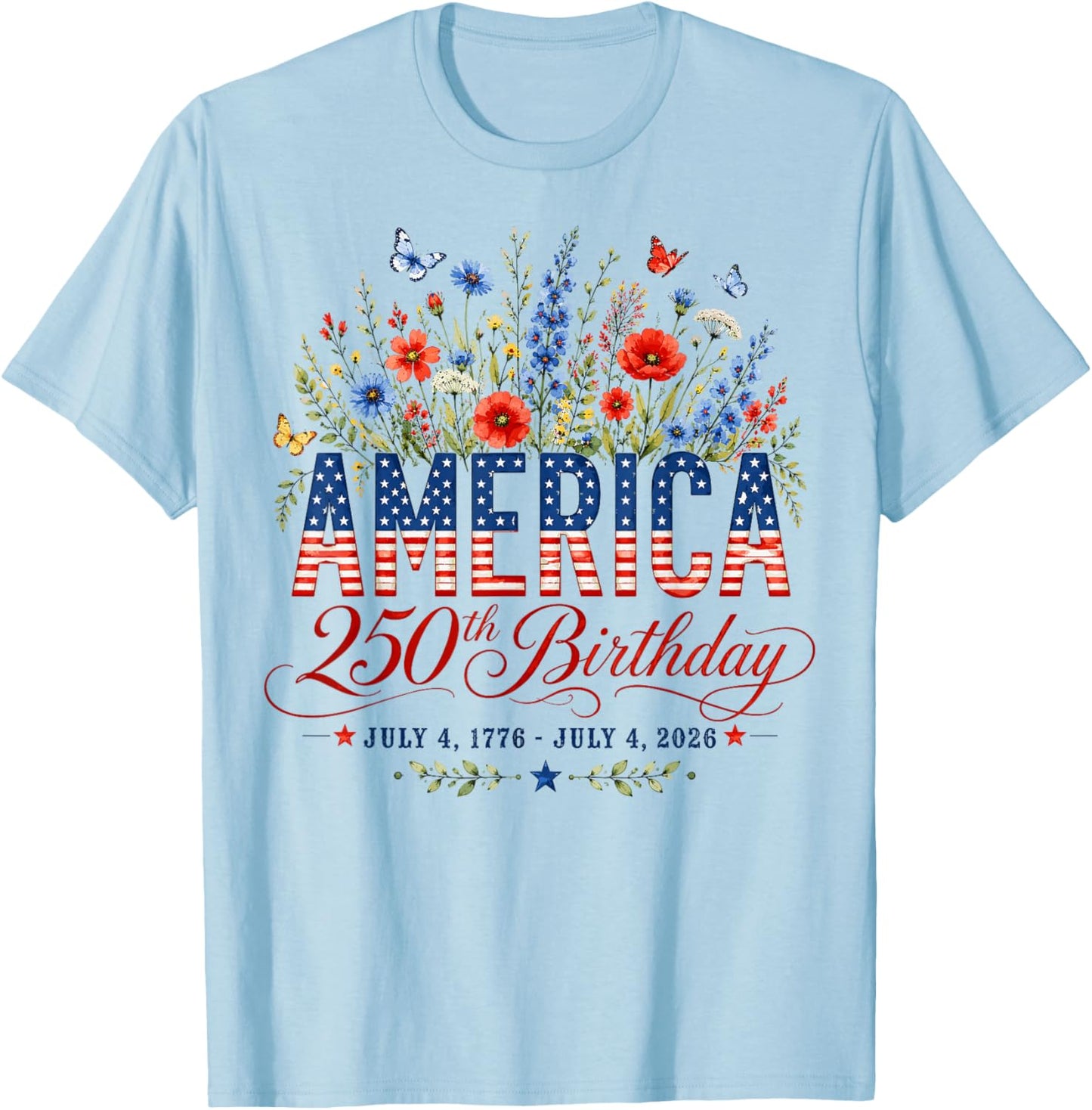250th Anniversary USA Women 250 Years American 4th of July T-Shirt - T-Shirt | Light Blue