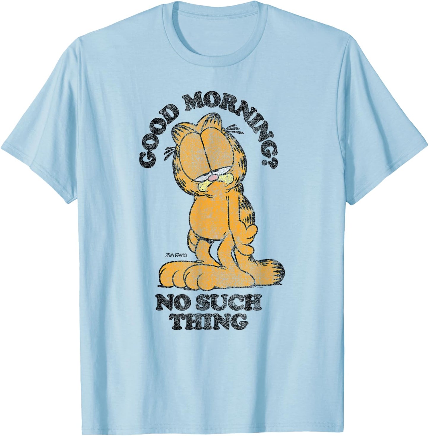 Garfield Good Morning? No Such Thing Funny Cartoon Cat Men Women T-Shirt - T-Shirt | Light Blue