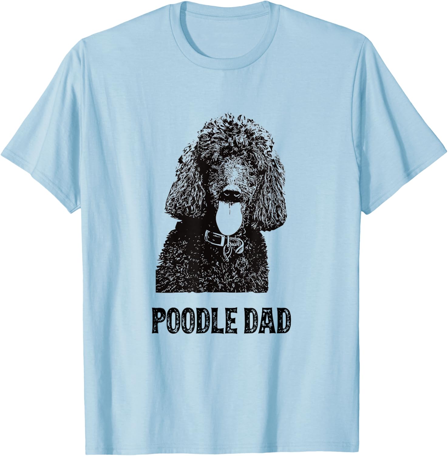 Poodle Dad - Standard Poodle Dad T-Shirt - T-Shirt | Light Blue