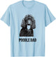 Poodle Dad - Standard Poodle Dad T-Shirt - T-Shirt | Light Blue