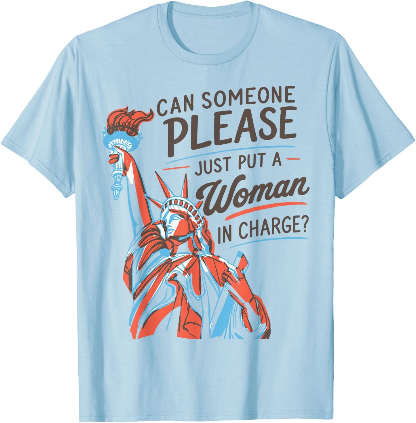 Feminist 250th Anniversary Liberal Patriotic 4th of July T-Shirt - T-Shirt | Light Blue
