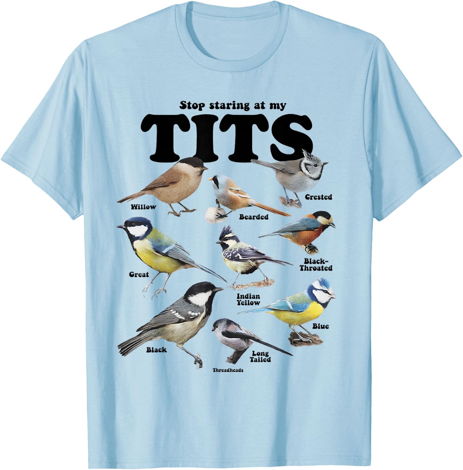 Stop Staring At My Tits Funny Birds Lover Saying Quote Women T-Shirt - T-Shirt | Light Blue