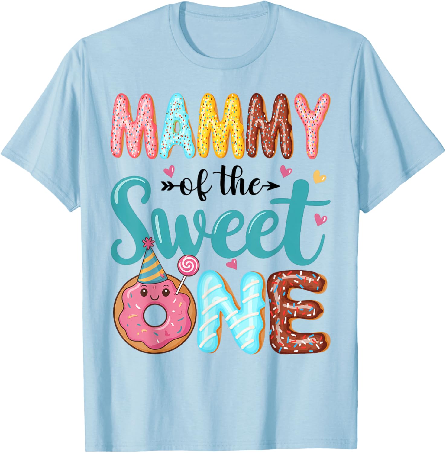 Mammy Of The Sweet One 1st Birthday Girl Donut Party T-Shirt - T-Shirt | Light Blue