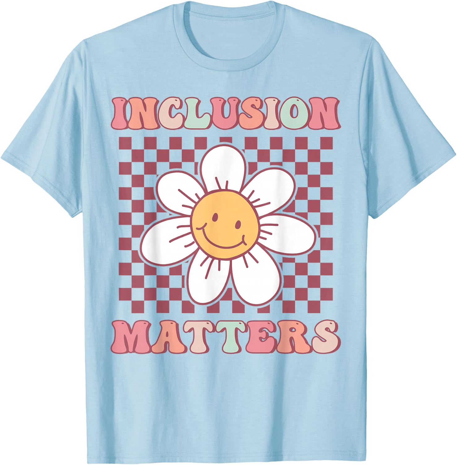 Groovy Inclusion Matters Cute Daisy Flower Special Education T-Shirt - T-Shirt | Light Blue