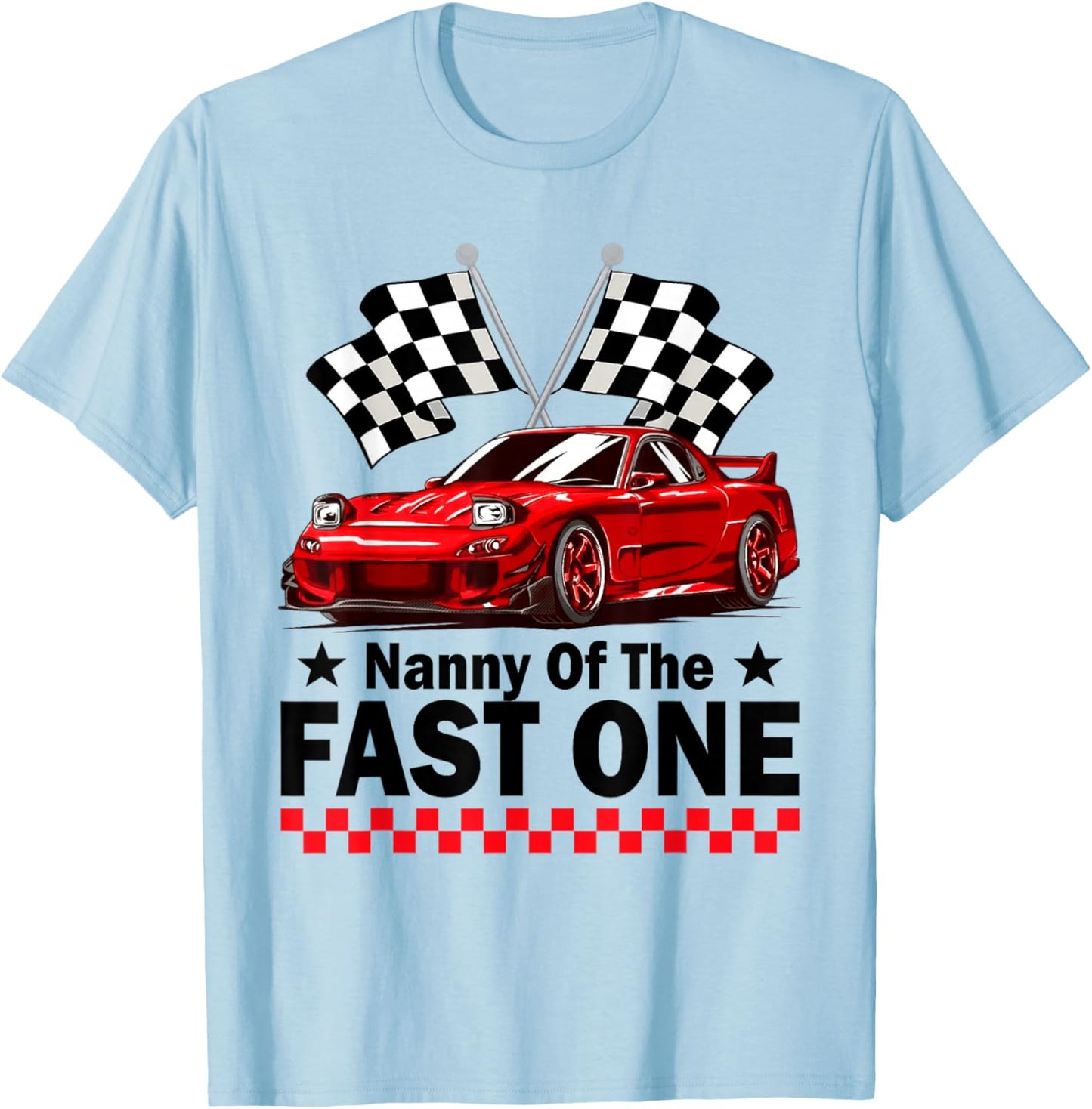 Nanny of The Fast One Car Racing 1St Birthday T-Shirt - T-Shirt | Light Blue
