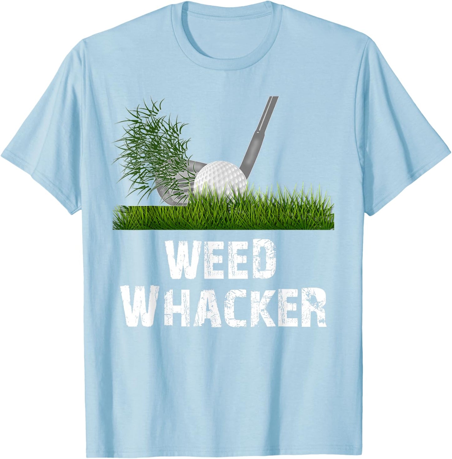 Distressed Funny Golf Weed Whacker Gift Golfers T-Shirt - T-Shirt | Light Blue