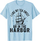 I Like My Tea Sweet or in the Harbor Boston Party US History T-Shirt - T-Shirt | Light Blue