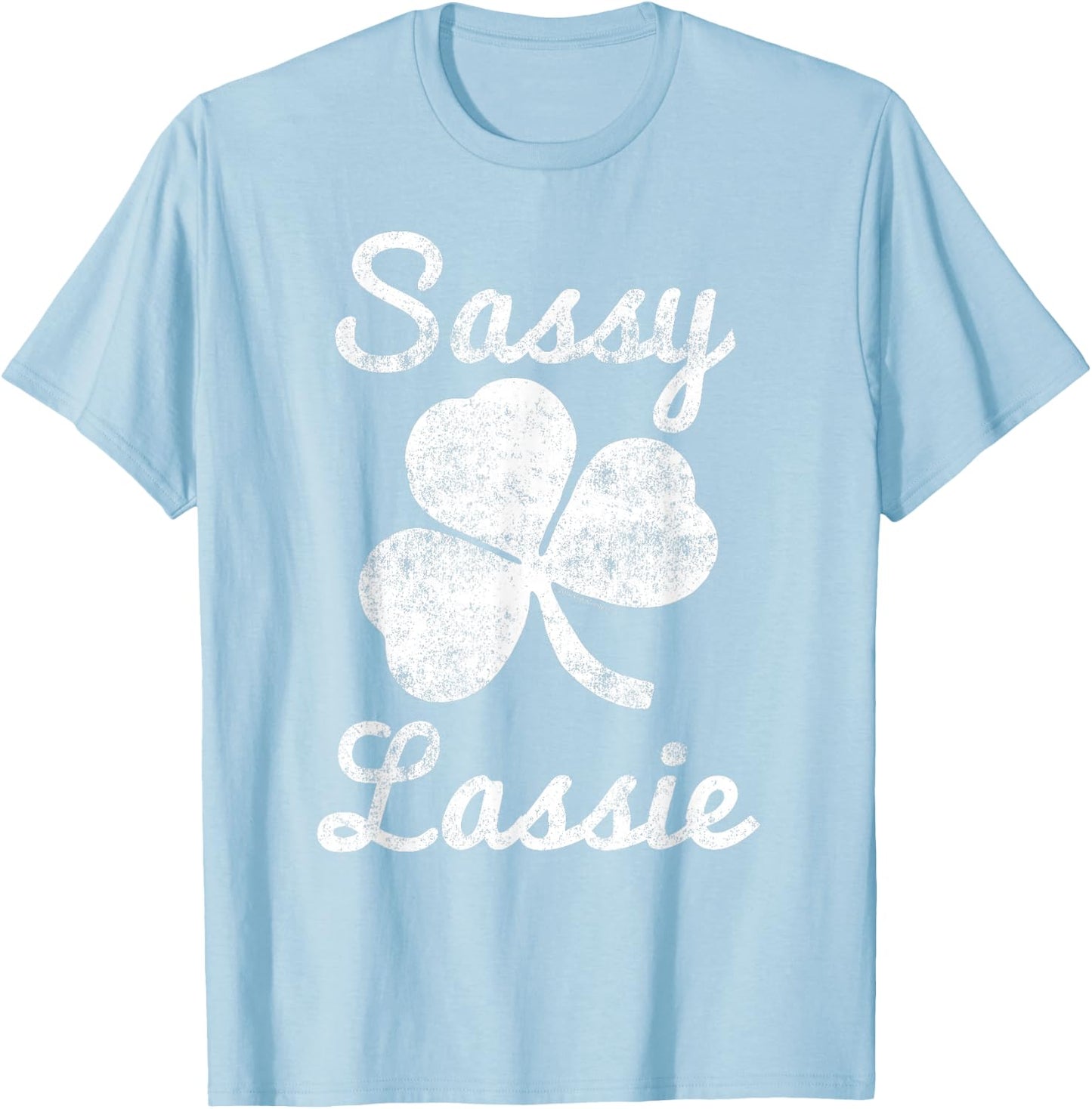 Sassy Lassie Vintage Cute Funny Girl Women St Patricks Day T-Shirt - T-Shirt | Light Blue