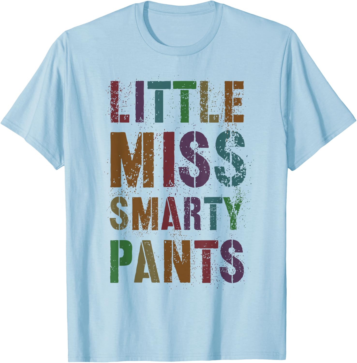 Funny LITTLE MISS SMARTY PANTS Year End Smarter I Survived T-Shirt - T-Shirt | Light Blue