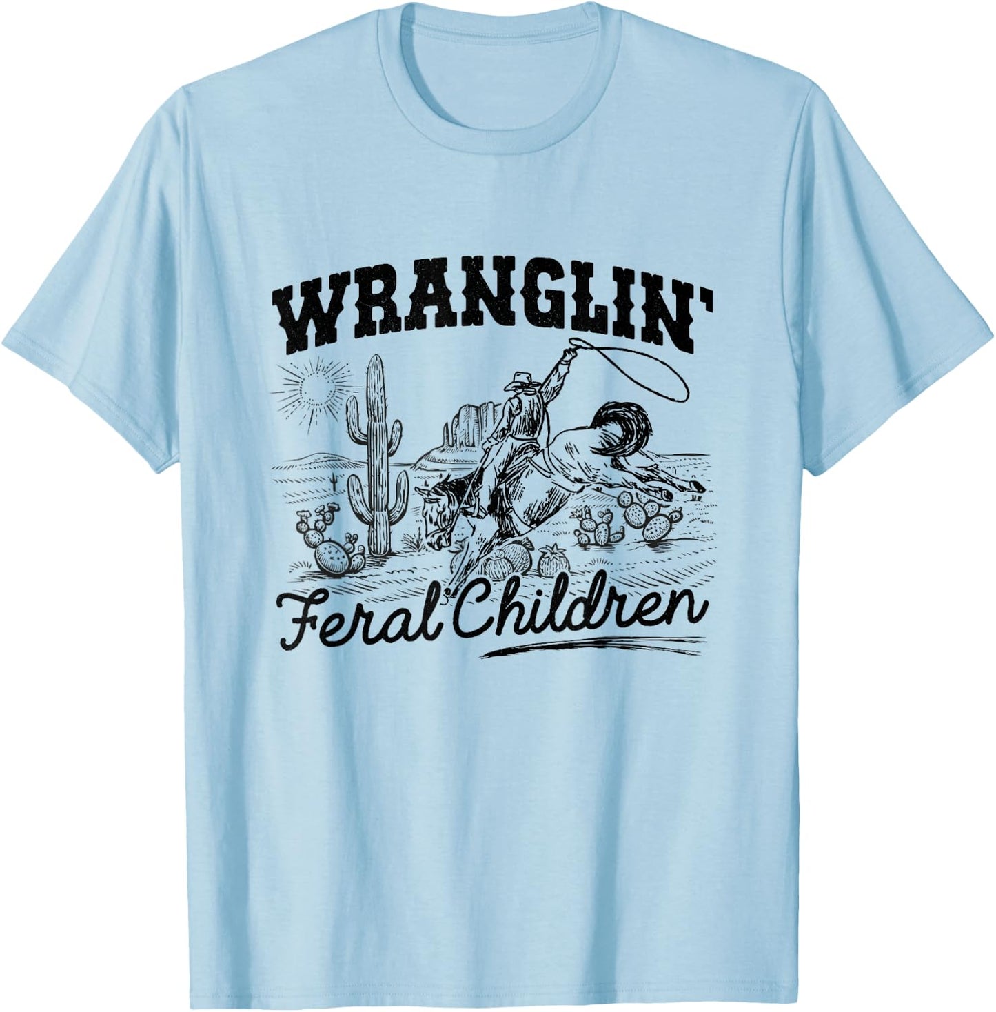 Wrangling Feral Children Quote Humor Cowboy Kids Boys Retro T-Shirt - T-Shirt | Light Blue