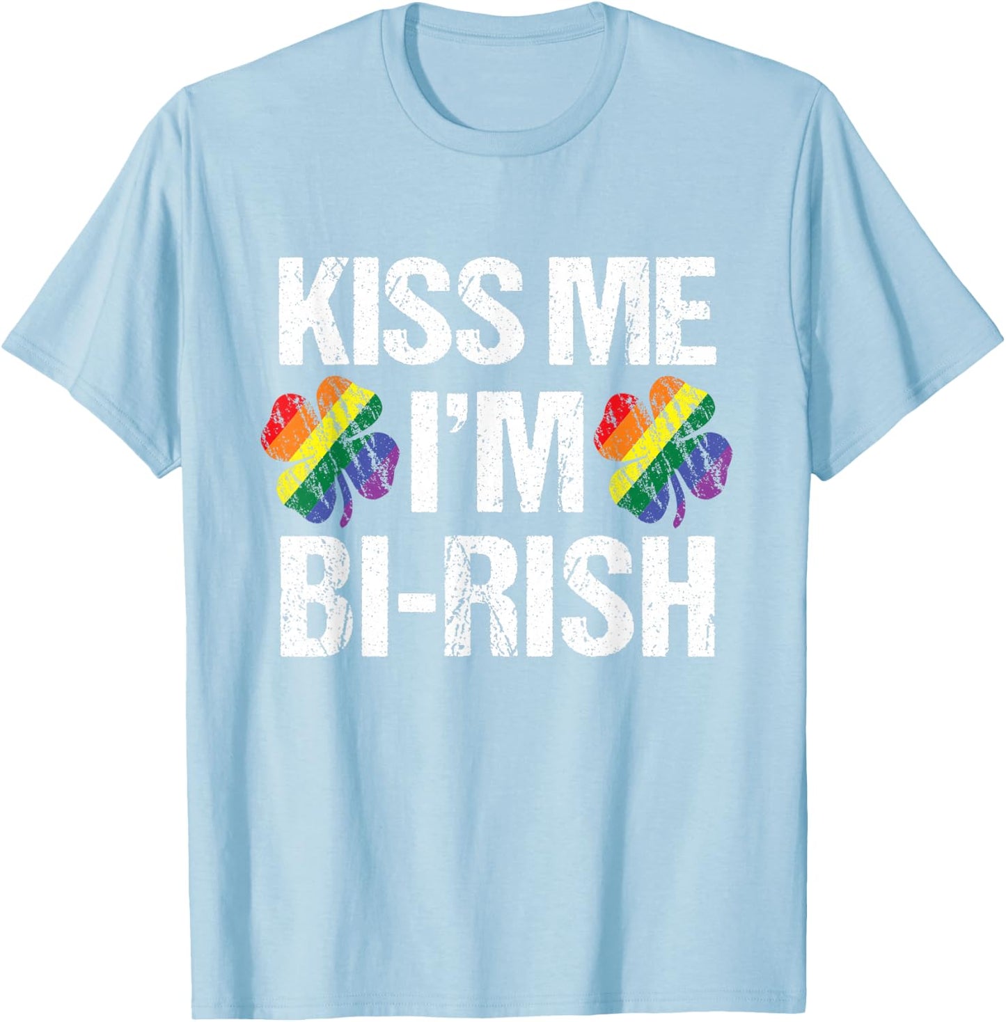 St Patrick's Day Kiss Me I'm Bi-rish Bisexual Rainbow T-Shirt - T-Shirt | Light Blue