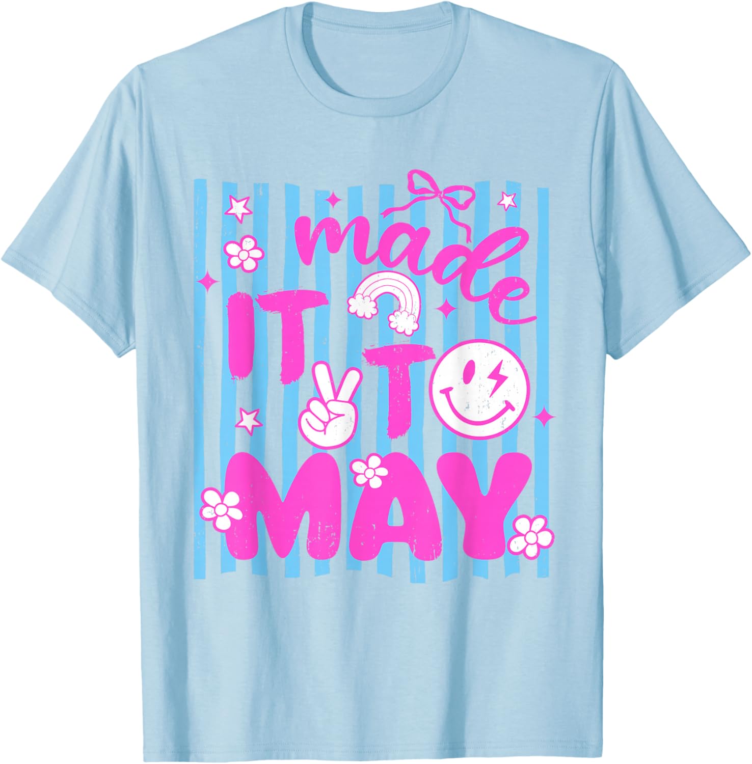 Cute Last Day of School Teacher Girls Made It to May Funny T-Shirt - T-Shirt | Light Blue