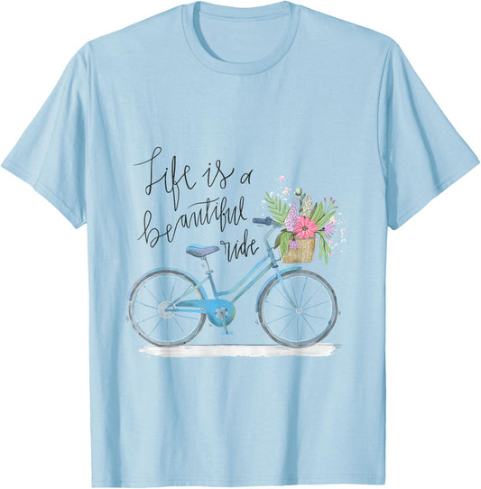 Life is a beautiful ride Quote - Cycling Style T-Shirt - T-Shirt | Light Blue