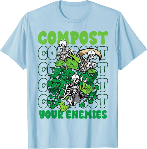 Funny Gardening Skeleton Compost Your Enemies Dark